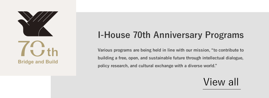 I-House 70th Anniversary Programs