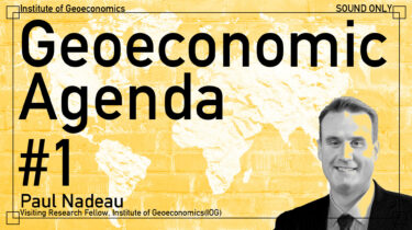 An Introduction to Geoeconomics with Kazuto Suzuki (Geoeconomic Agenda)
